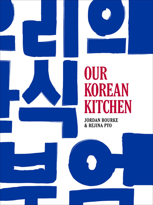 Title details for Our Korean Kitchen by Jordan Bourke - Available